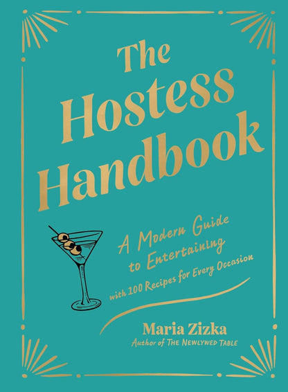 Hostess Handbook, A Modern Guide to Entertaining NEW!